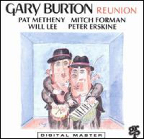 Gary Burton: Reunion - COMPACT DISCS