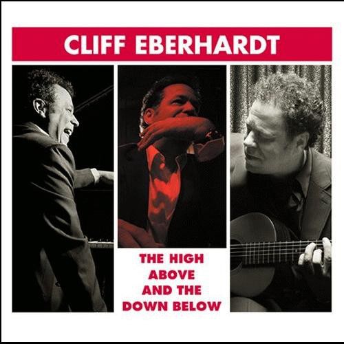 Cliff Eberhardt: High Above and The Down Below - COMPACT DISCS