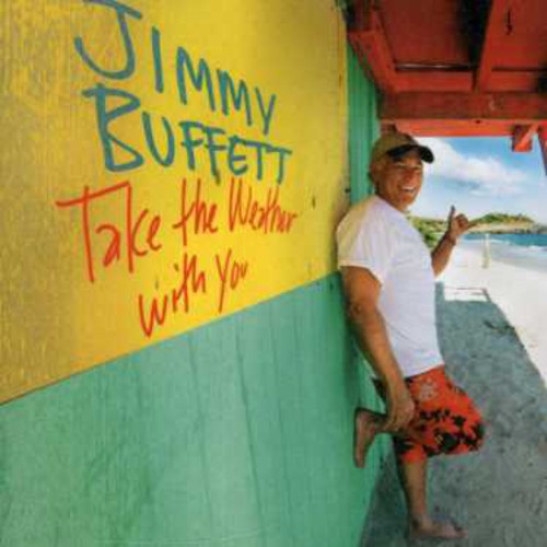 Jimmy Buffett: Take the Weather with You - COMPACT DISCS