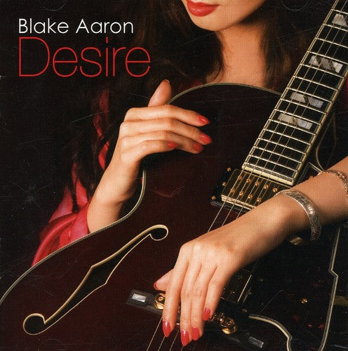 Blake Aaron: Desire - COMPACT DISCS