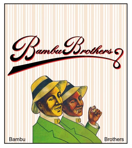 Bambu Brothers: Bambu Brothers - COMPACT DISCS