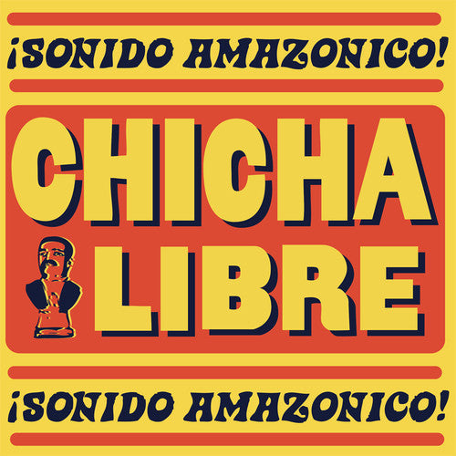 Chicha Libre: Sonido Amazonico - COMPACT DISCS