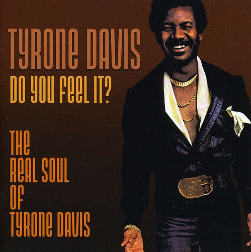 Tyrone Davis: Do You Feel It - COMPACT DISCS