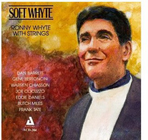 Ronny Whyte: Soft Whyte - COMPACT DISCS