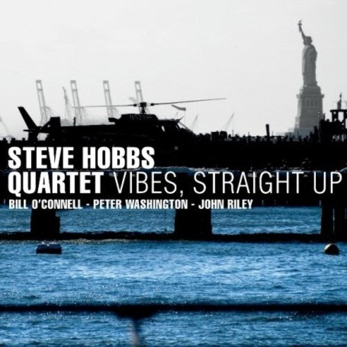 Steve Hobbs Quartet: Vibes, Straight Up - COMPACT DISCS