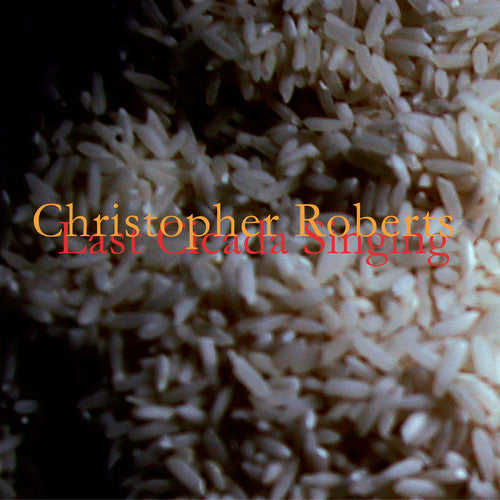 Mariel Roberts: Last Cicada Singing - COMPACT DISCS