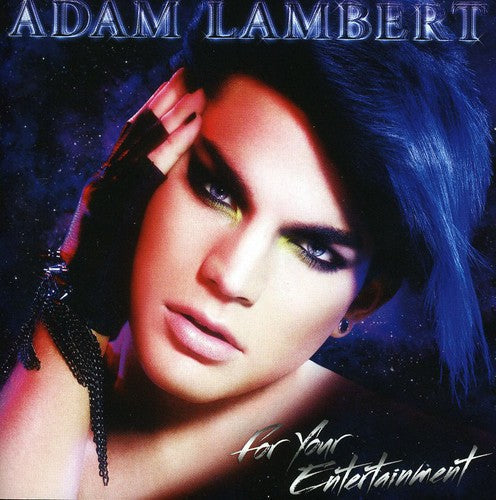 Adam Lambert: For Your Entertainment - COMPACT DISCS