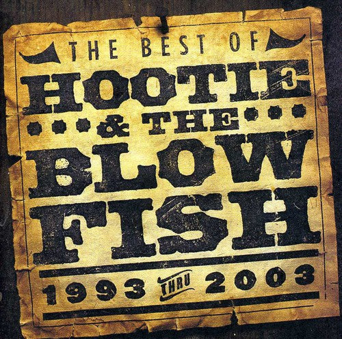 Hootie & the Blowfish: Best Of Hootie & The Blowfish 1993-2003 - COMPACT DISCS