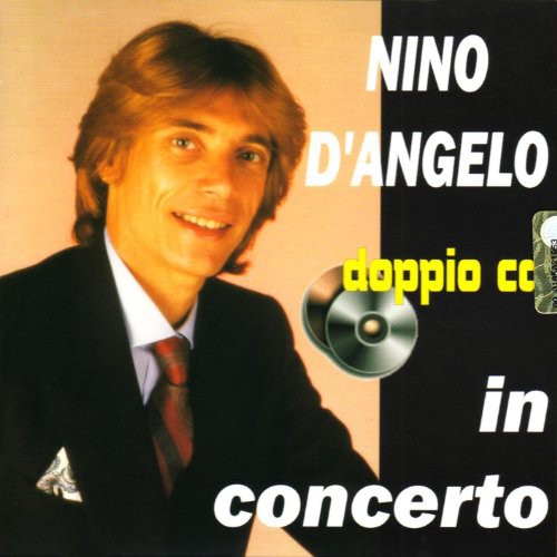 Nino D'Angelo: In Concerto - COMPACT DISCS