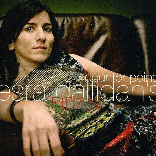 Esra Dalfidan's Fidan: Counter Point - COMPACT DISCS