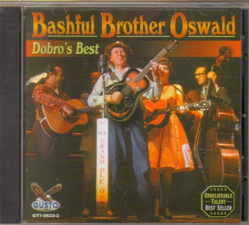 Bashful Brother Oswald: Dobro's Best - COMPACT DISCS