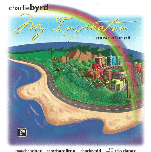 Charlie Byrd: My Inspiration-Music of Brazil - COMPACT DISCS