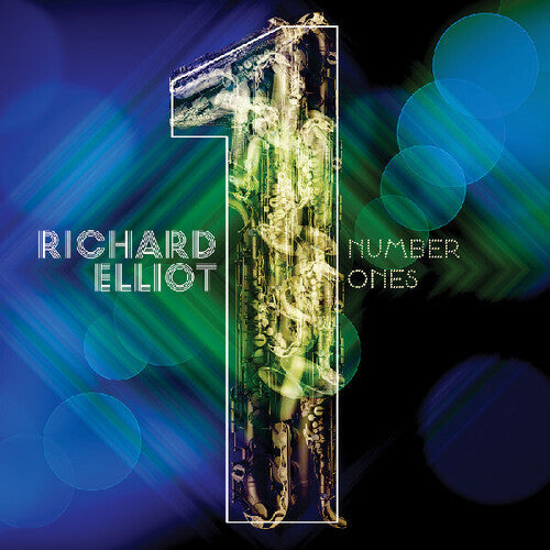 Richard Elliot: Number Ones - COMPACT DISCS