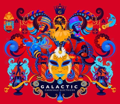 Galactic: Carnivale Electricos - COMPACT DISCS
