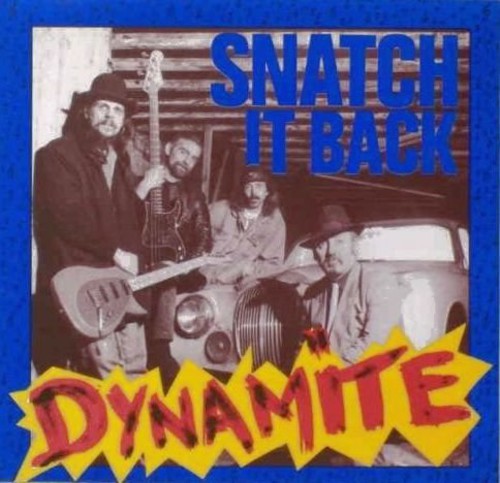 Snatch It Back: Dynamite - Vinyl LP