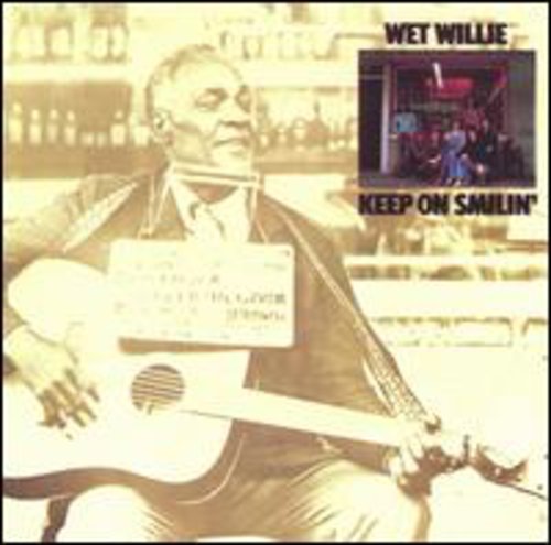 Wet Willie: Keep on Smilin - COMPACT DISCS