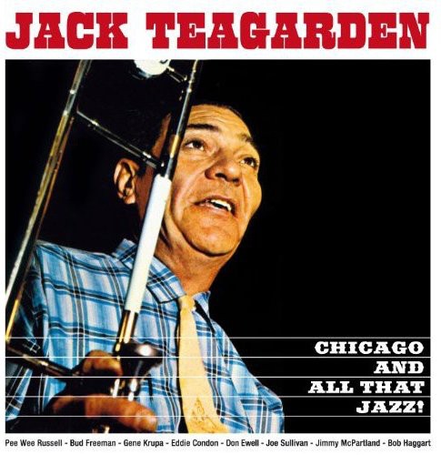 Jack Teagarden: Chicago & All That Jazz - COMPACT DISCS