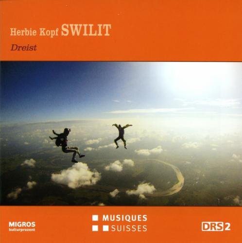 Herbie Kopf's SWILIT: Herbie Kopf Swilit - Dreist - COMPACT DISCS