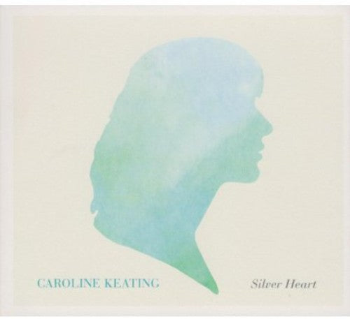 Keating Caroline: Silver Heart - Vinyl LP