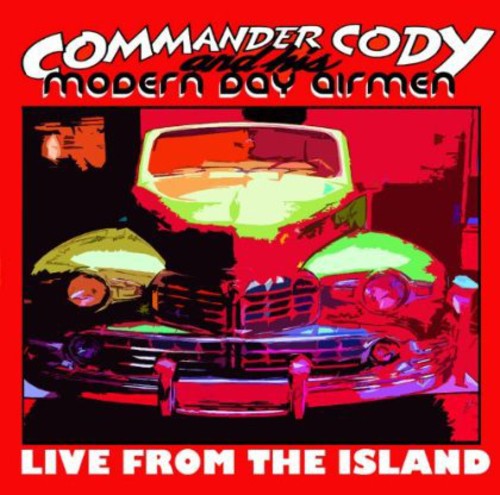 Commander Cody & His Modern: From the Island - COMPACT DISCS