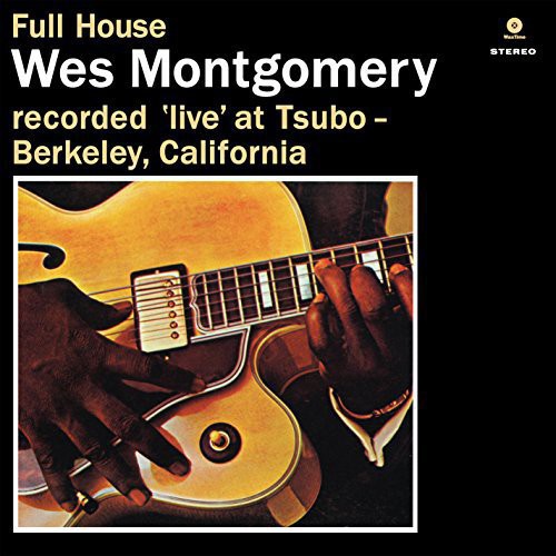 Wes Montgomery: Full House - Vinyl LP