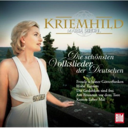 Kriemhild Maria Siegel: Die Schonsten Volkslieder Der Deutschen - COMPACT DISCS
