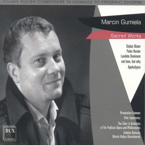 Gumiela / Choir & Orchestra of the Podlasie Opera: Sacred Works - COMPACT DISCS