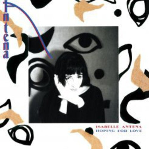 Isabelle Antena: Hoping for Love - COMPACT DISCS