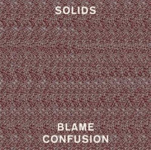 Solids: Blame Confusion - Vinyl LP