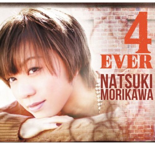 Natsuki Morikawa: 4Ever - COMPACT DISCS
