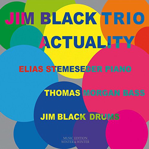 Jim Black Trio: Actuality - COMPACT DISCS