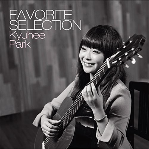 Kyu-Hee Park: Favorite Selection - COMPACT DISCS