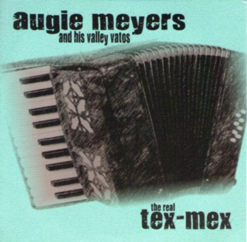 Augie Meyers: Real Tex-mex - COMPACT DISCS