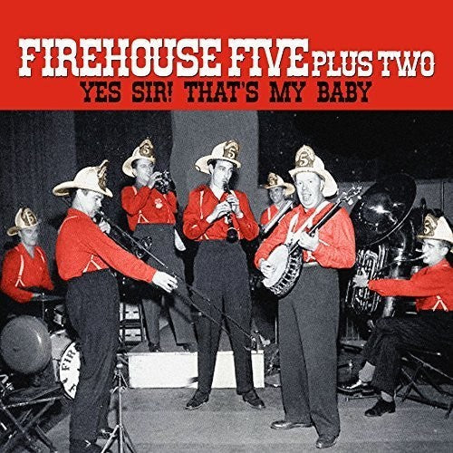 The Firehouse Five Plus Two: Yes Sir - That's My Baby - Vinyl LP