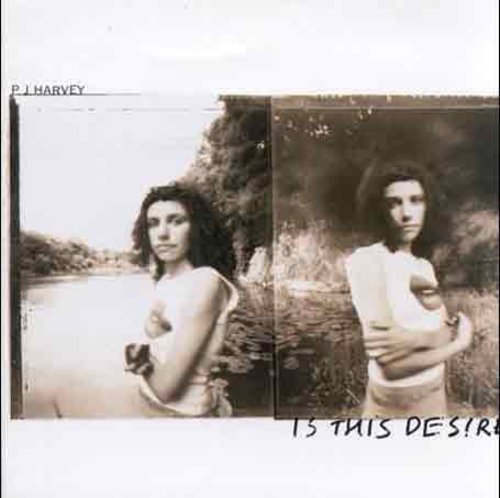 PJ Harvey: Is This Desire - COMPACT DISCS