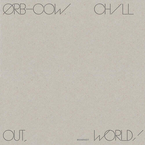 The Orb: Cow / Chill Out World - Vinyl LP