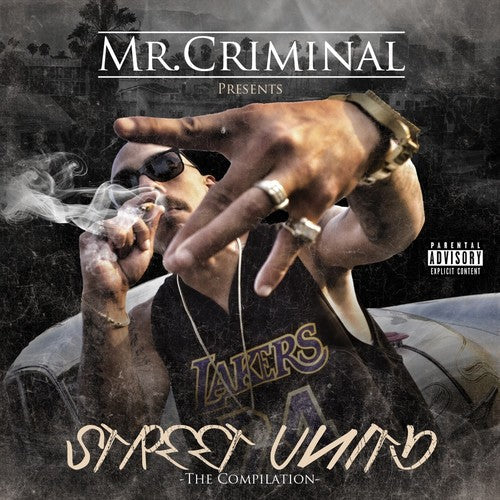 Mr. Criminal: Street Unity - COMPACT DISCS