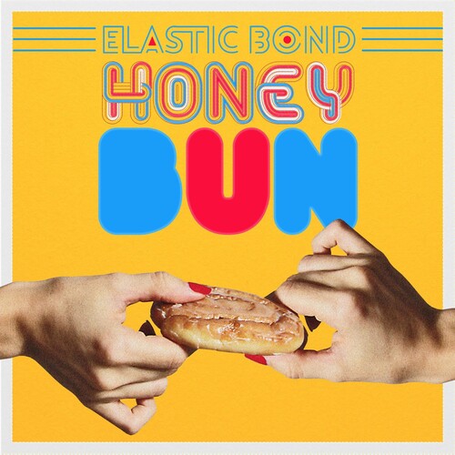 Elastic Bond: Honey Bun - Vinyl LP