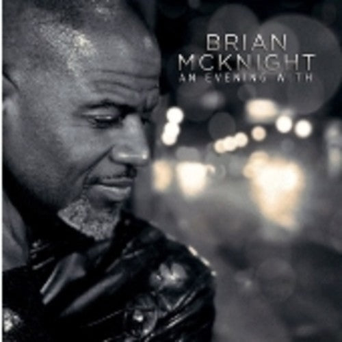 Brian McKnight: An Evening With - COMPACT DISCS