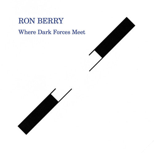 Ron Berry: Where Dark Forces Meet - Vinyl LP