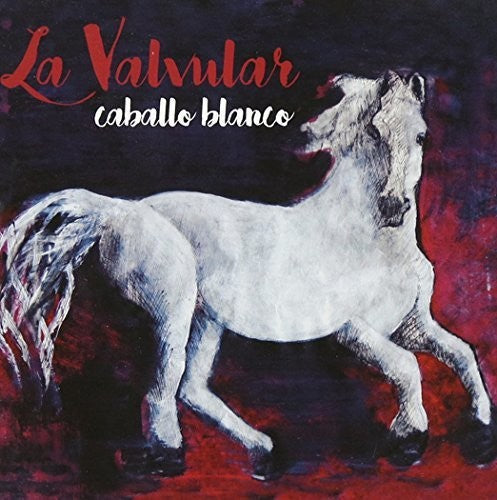 La Valvular: Caballo Blanco - COMPACT DISCS