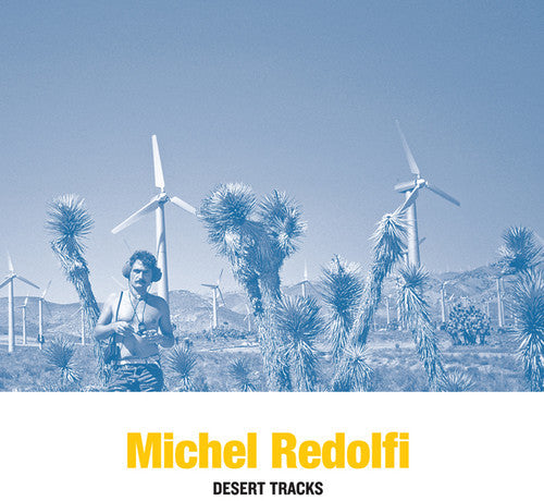 Michel Redolfi: Desert Tracks - COMPACT DISCS