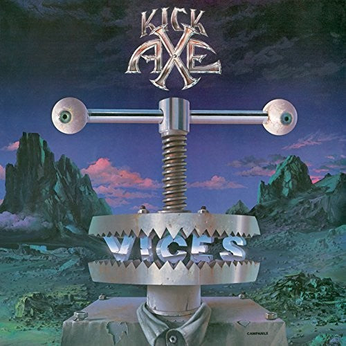 Kick Axe: Vices - COMPACT DISCS