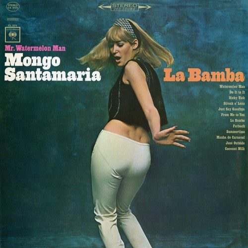 Mongo Santamaria: Mr. Watermelon Man Mongo Santamaria ?– La Bamba - COMPACT DISCS
