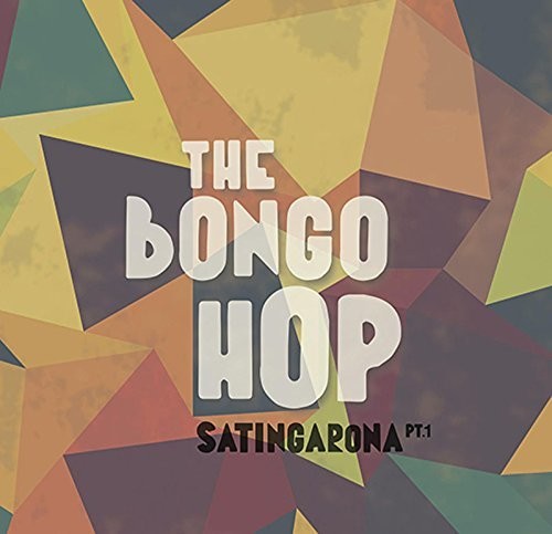 Bongo Hop: Satingarona Part 1 - COMPACT DISCS