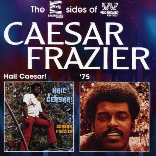 Ceasar Frazier: Hail Caesar/Caesar Frazier - COMPACT DISCS