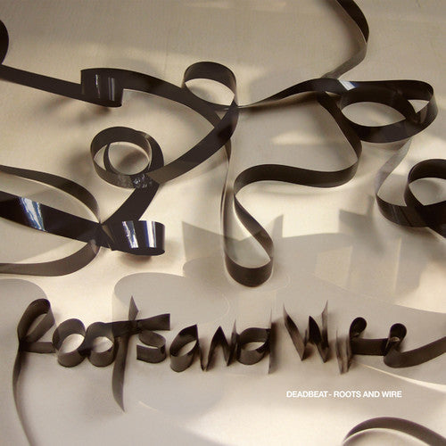 Deadbeat: Roots & Wire - Vinyl LP