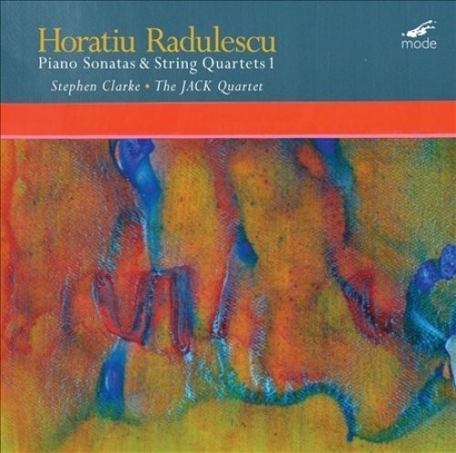 Radulescu / Jack Quartet / Clarke: Horatiu Radulescu: Piano Sonatas & String Quartets - Vinyl LP