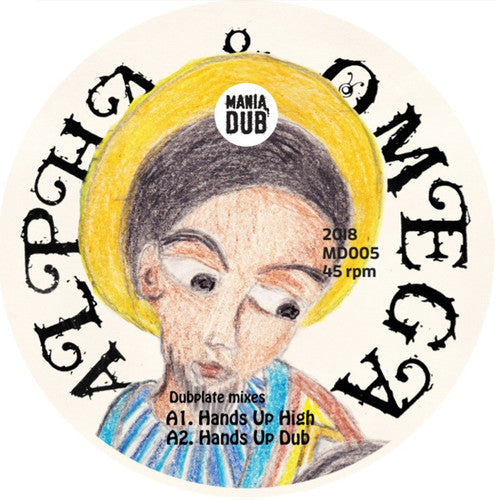 Alpha & Omega: Hands Up High / Rootical Dub - Vinyl LP
