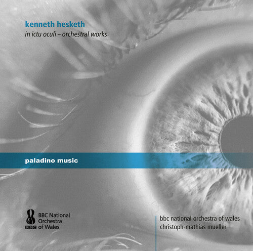 Hesketh / BBC National Orchestra of Wales: In Ictu Oculi - COMPACT DISCS